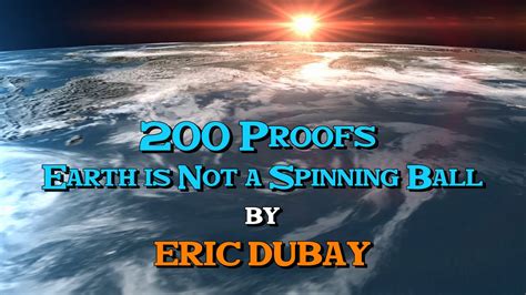 200 Proofs Earth Is Not a Spinning Ball .